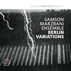 LP Samson Marzbani Ensemble: Berlin Variations LTD | NUM