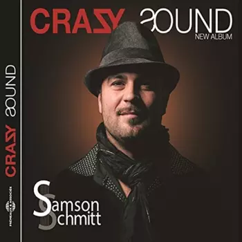 Samson Schmitt: Crazy Sound