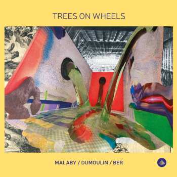 Album Tony Malaby: Trees On Wheels