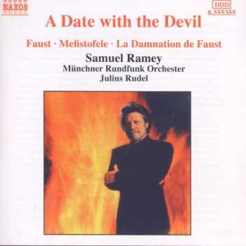 Album Münchner Rundfunkorchester: A Date With The Devil (Faust • Mefistofele • La Damnation De Faust)