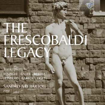 Album Sandro Ivo Bartoli: The Frescobaldi Legacy
