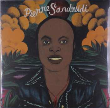 LP Sandwidi Pierre: Le Troubadour De La Savane 1976-1980