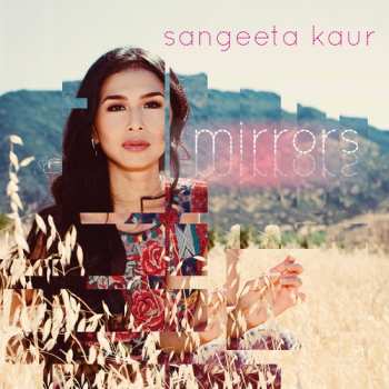 Album Sangeeta Kaur: Mirrors