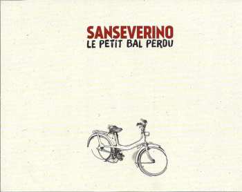 CD Sanseverino: Le Petit Bal Perdu