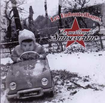 Album Sanseverino: Les Embouteillages - Le Meilleur De Sanseverino