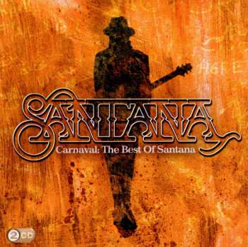 2CD Santana: Carnaval: The Best Of Santana