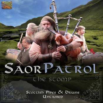CD Saor Patrol: Scottish Pipes & Drums Untamed - The Stomp