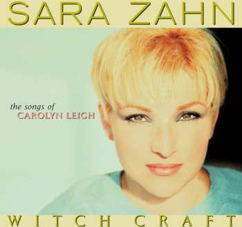 Album Sara C. Zahn: Witch Craft: The Songs Of Carolyn Leigh