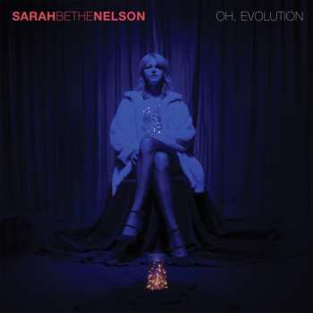 Album Sarah Bethe Nelson: Oh, Evolution