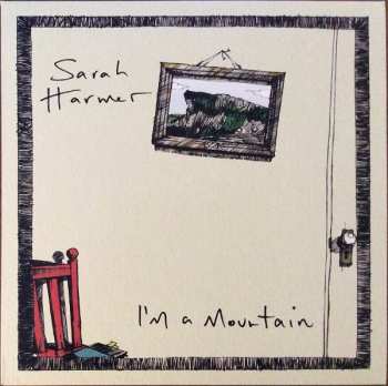 LP Sarah Harmer: I'm A Mountain