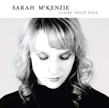 Album Sarah McKenzie: Close Your Eyes