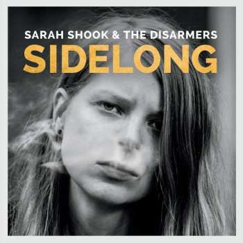 LP Sarah Shook And The Disarmers: Sidelong