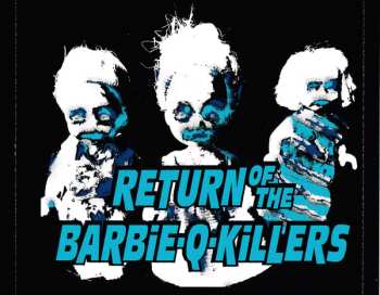 CD Sator: Return Of The Barbie-Q-Killers