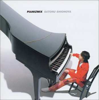 Album Satoru Shionoya: Pianizmix