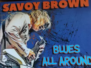 Savoy Brown: Blues All Around