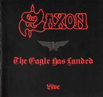 CD Saxon: The Eagle Has Landed (Live)