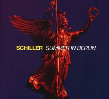 Schiller: Summer In Berlin