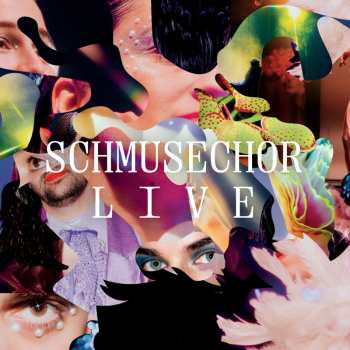 CD Schmusechor: Schmusechor Live