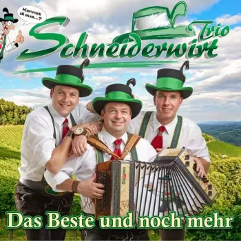 Schneiderwirt Trio: Das Beste Und Noch Mehr