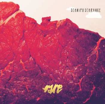 Album Schnipo Schranke: Rare 