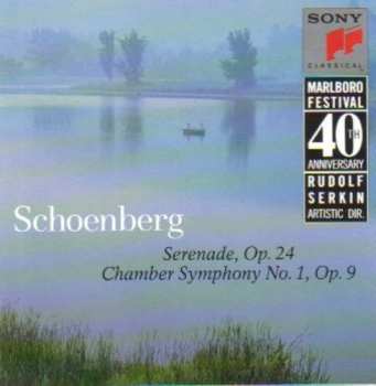 Album Arnold Schoenberg: Serenade, Op. 24 • Chamber Symphony No. 1, Op. 9
