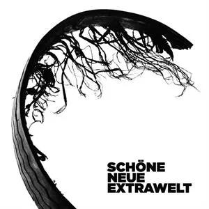 Extrawelt: Schöne Neue Extrawelt