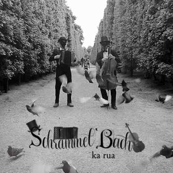 CD SchrammelBach: Ka Rua 