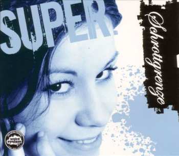 CD Schrottgrenze: Super