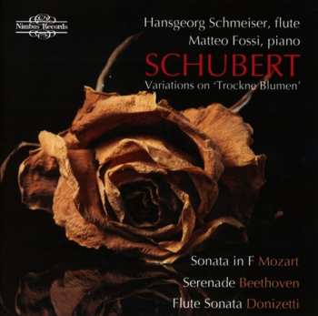 CD Schubert / Schmeiser / Fossi: Variations On Trockne Blumen