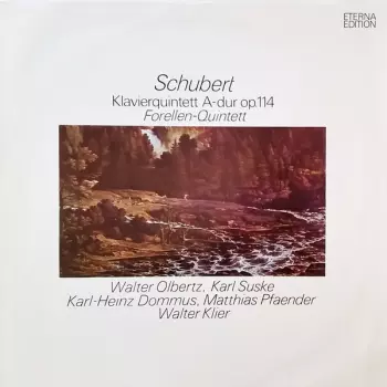 Klavierquintett A-dur Op. 114 "Forellen-Quintett"