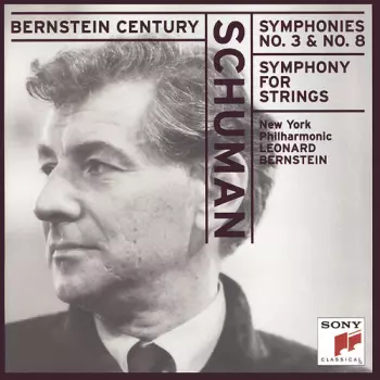 Leonard Bernstein: Symphonies No. 3 & No. 8 / Symphony For Strings