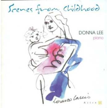 Album Schumann / Tredici / Medtner / Prokofiev / Lee: Scenes From Childhood
