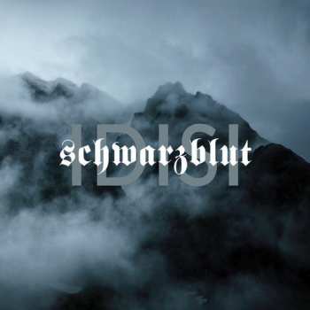 2CD Schwarzblut: IDISI LTD
