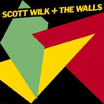 Album Scott Wilk + The Walls: Scott Wilk + The Walls