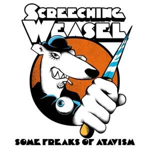 CD Screeching Weasel: Some Freaks Of Atavism DIGI