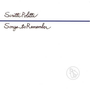 CD Scritti Politti: Songs To Remember