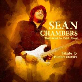 CD Sean Chambers: That's What I'm Talkin About - Tribute To Hubert Sumlin