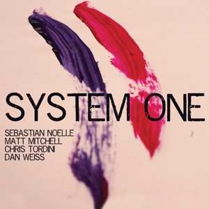 Album Dan Weiss: System One