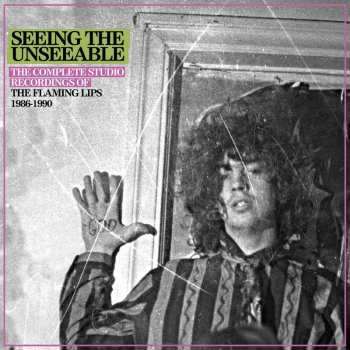 6CD/Caja The Flaming Lips: Seeing The Unseeable: The Complete Studio Recordings Of The Flaming Lips 1986-1990
