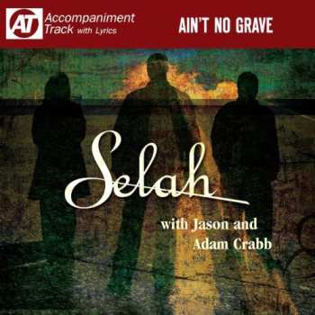 Album Selah: Ain't No Grave