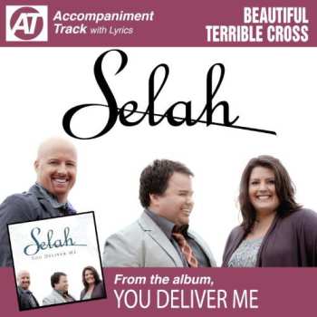 Album Selah: Beautiful Terrible Cross