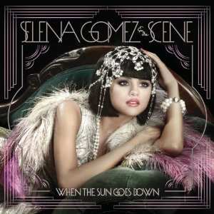 CD Selena Gomez & The Scene: When The Sun Goes Down