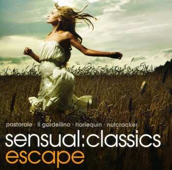 Album Sensual: Classics Escape / Various: Sensual: Classics Escape