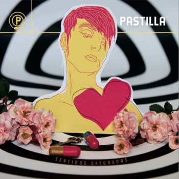 Album Pastilla: Sentidos Saturados
