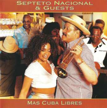 CD Septeto Nacional: Mas Cuba Libres