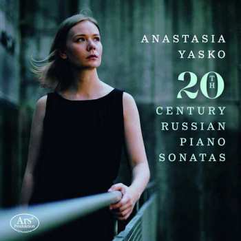 CD Anastasia Yasko: 20th Century Russian Piano Sonatas