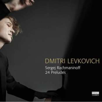 Album Sergei Vasilyevich Rachmaninoff: 24 Preludes