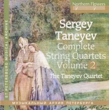 CD Sergey Ivanovich Taneyev: Complete String Quartets Volume 2