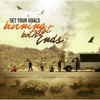 CD Set Your Goals: Burning At Both Ends