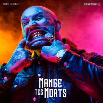 Album Seth Gueko: Mange Tes Morts